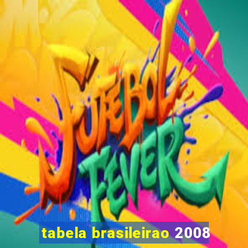 tabela brasileirao 2008